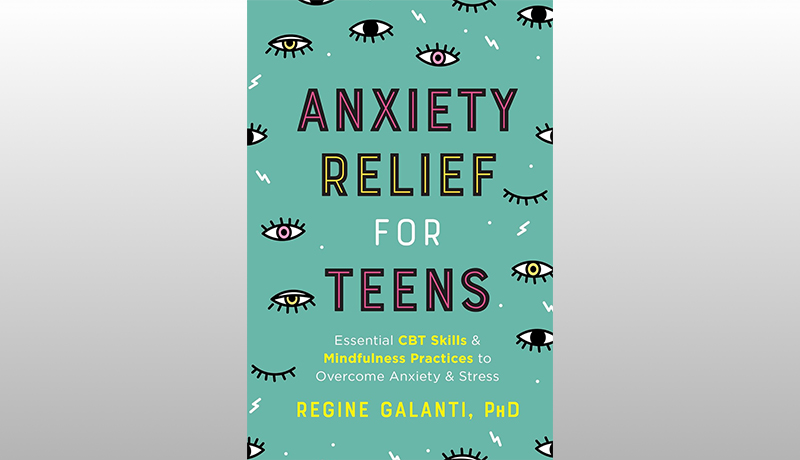 Anxiety Relief for Teens
