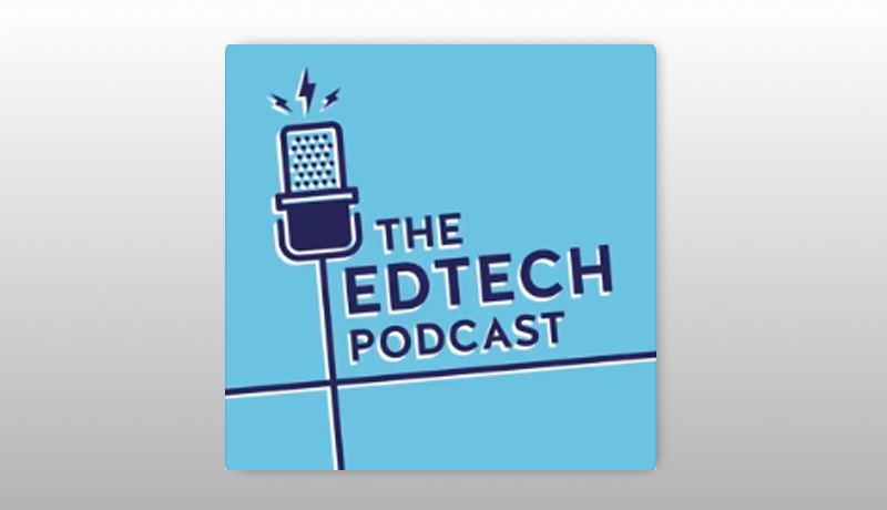 The Edtech Podcast