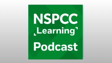NSPCC Learning Podcast